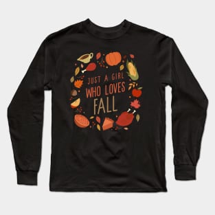 Just A Girl Who Loves Fall Long Sleeve T-Shirt